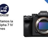 Presentamos la Sony Alpha 7 IV Funciones